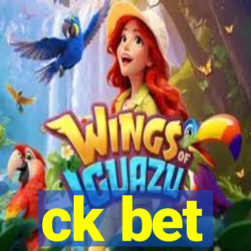 ck bet